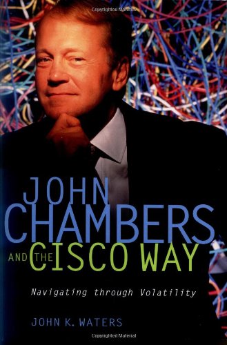 John Chambers and the Cisco Way