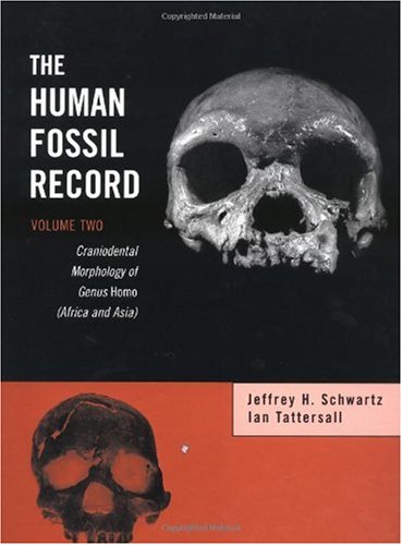 The Human Fossil Record, Craniodental Morphology of Genus Homo (Africa and Asia)