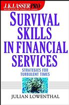 J. K. Lasser Pro Survival Skills In Financial Services
