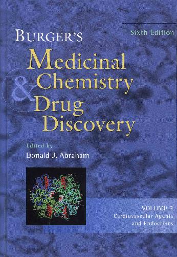 Burger's Medicinal Chemistry and Drug Discovery, Cardiovascular Agents and Endocrines (Volume 3)