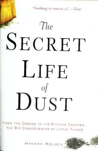 The Secret Life of Dust