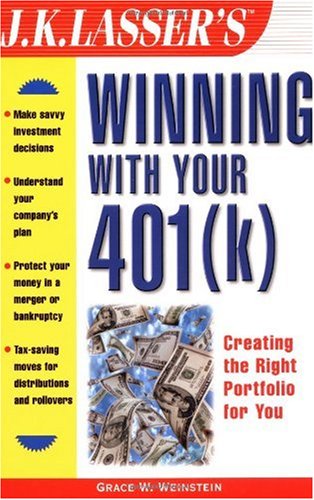 J. K. Lasser's Winning with Your 401(k)