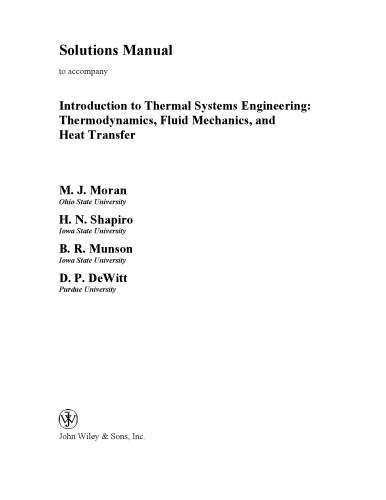 Solutions Manual  to Accompany Introduction to Thermal Systems Engineering: Thermodynamcis, Fluid Mechanics and Heat Transfer