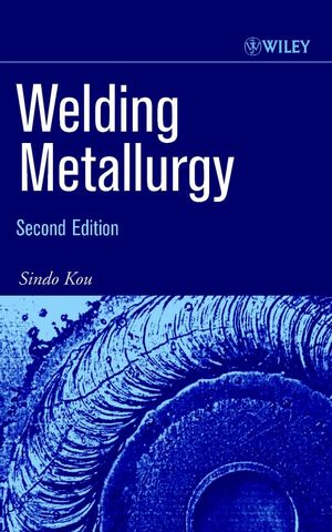 Welding Metallurgy Second Edition