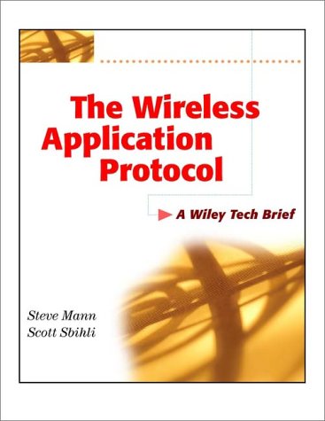 The Wireless Application Protocol (Wap)