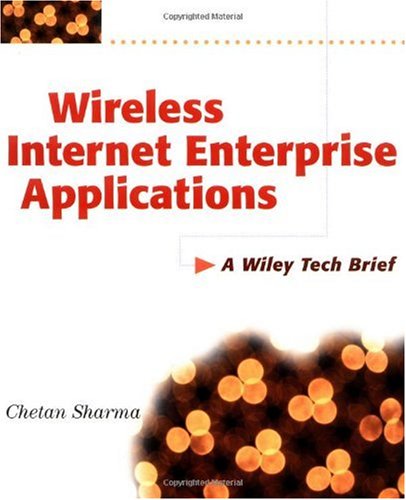 Wireless Internet Enterprise Applications