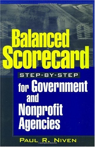 Balanced Scorecard Step By Step For Government And Nonprofit Agencies