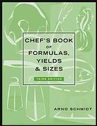 Chef's Book of Formulas, Yields, and Sizes