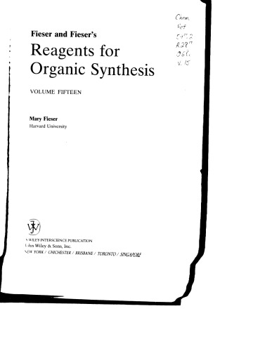 Reagents for Organic Synthesis (Fieser's Reagents for Organic Synthesis Series), Vol. 15