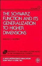 The Schwarz Function and Its Generalization to Higher Dimensions