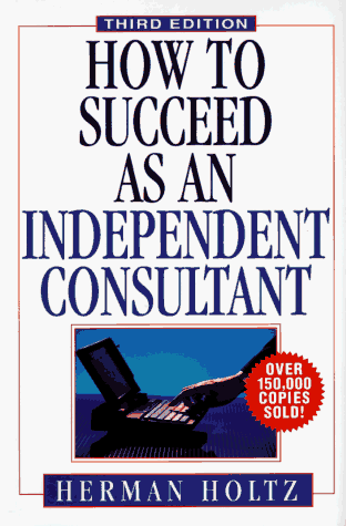 How to Succeed as an Independent Consultant