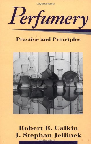 Perfumery Practice and Principles