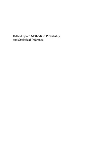 Hilbert Space Methods in Probability and Statistical Inference