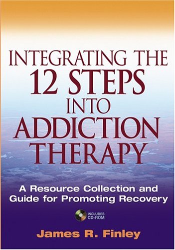 Integrating the 12 Steps Into Addiction Therapy