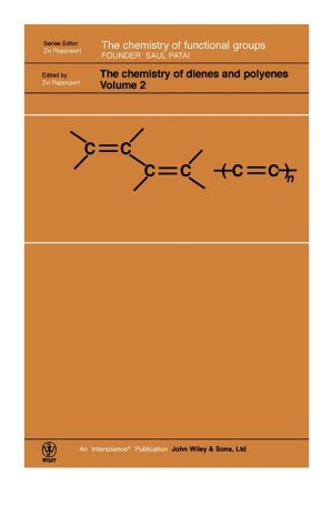 The Chemistry of Dienes and Polyenes, the Chemistry of Dienes and Polyenes