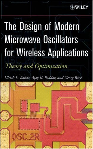 The Design of Modern Microwave Oscillators for Wireless Applications