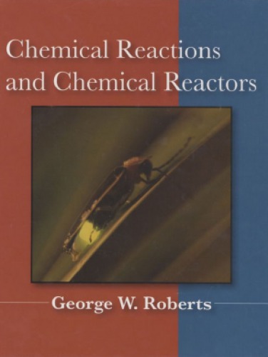 Chemical Reactions and Chemical Reactors