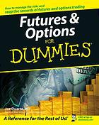 Futures &amp; Options for Dummies