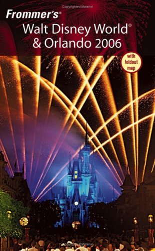 Frommer's Walt Disney World & Orlando 2006
