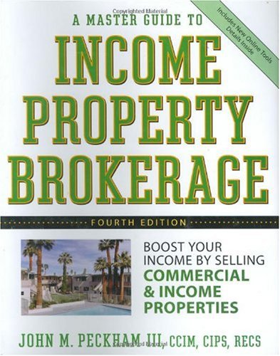 A Master Guide to Income Property Brokerage