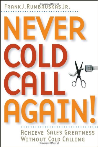 Never Cold Call Again