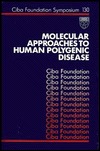Molecular Approaches To Human Polygenic Disease