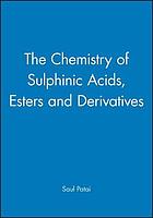 The Chemistry Of Sulphinic Acids, Esters And Their Derivatives