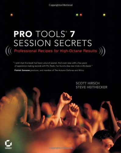 Pro Tools 7 Session Secrets