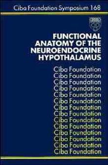 Functional Anatomy Of The Neuroendocrine Hypothalamus