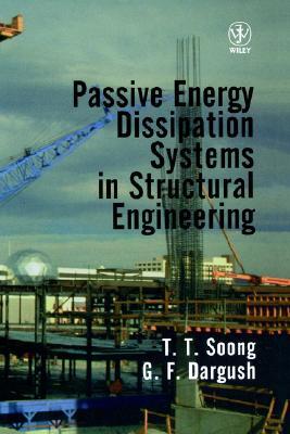 Passive Energy Dissipation Systems in Structural Engineering