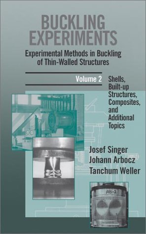 Buckling Experiments, Shells, Built-Up Structures, Composites and Additional Topics