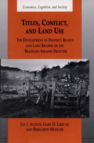 Titles, Conflict, and Land Use