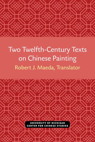 Two Twelfth-Century Texts on Chinese Painting