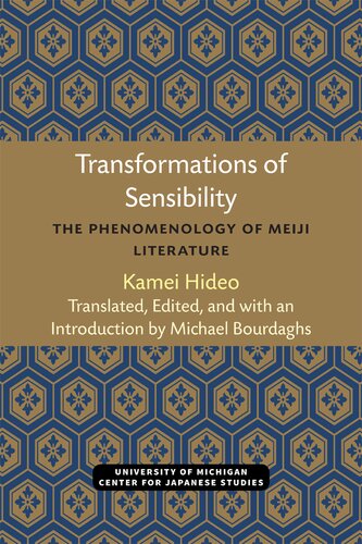 Transformations of Sensibility The Phenomenology of Meiji Literature