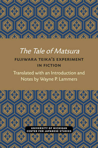 The tale of Matsura : Fujiwara Teika's experiment in fiction