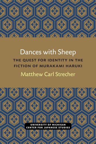 Dances with Sheep The Quest for Identity in the Fiction of Murakami Haruki