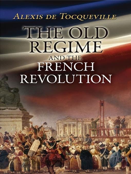 The Old Regime and the French Revolution