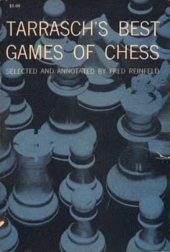 Tarrasch's Best Games of Chess