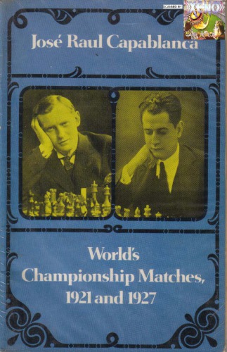 World's Championship Matches, 1921 and 1927