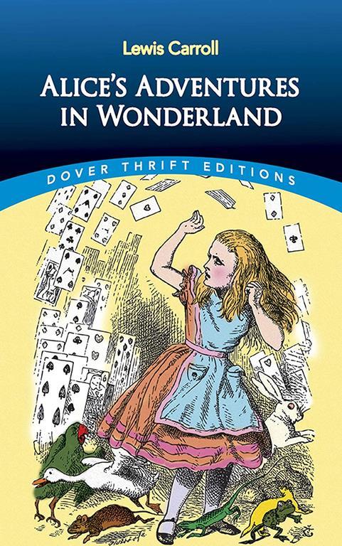 Alice's Adventures in Wonderland (Dover Thrift Editions)