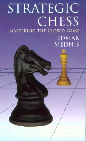 Strategic Chess: Mastering the Closed Game (Dover Chess)