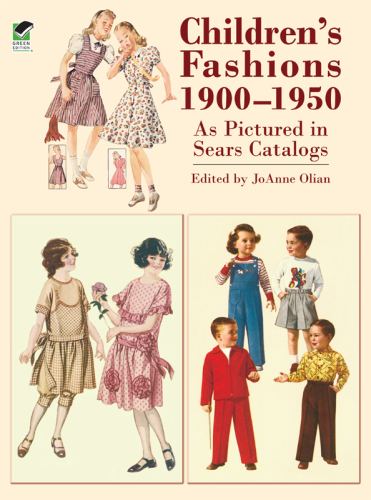 Children's Fashions 1900-1950 As Pictured in Sears Catalogs