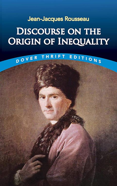 Discourse on the Origin of Inequality (Dover Thrift Editions)