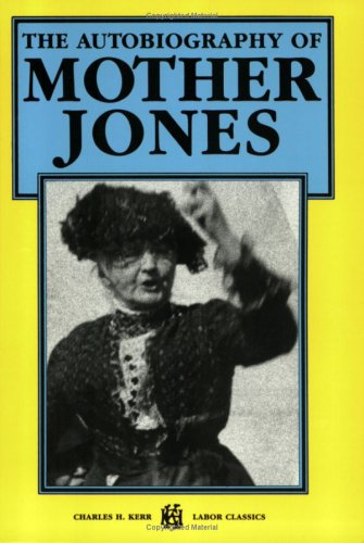 Autobiography of Mother Jones