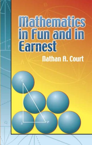 Mathematics in Fun and in Earnest