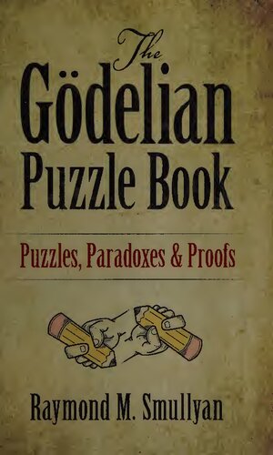 The Gödelian Puzzle Book