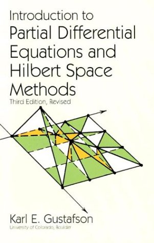 Introduction to Partial Differential Equations and Hilbert Space Methods