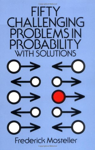 Fifty Challenging Problems in Probability with Solutions