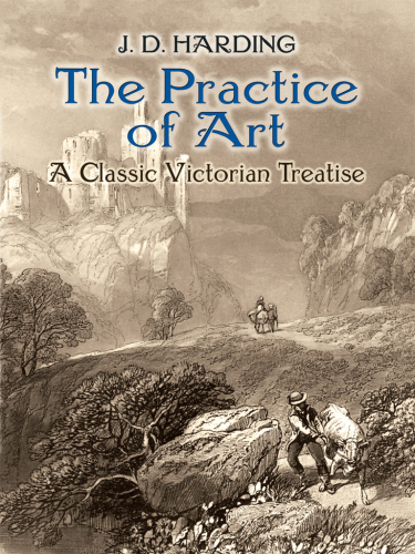 The practice of art : a classic Victorian treatise