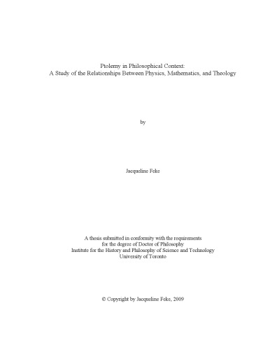 Ptolemy in philosophical context : a study of the relationships between physics, mathematics, and theology.